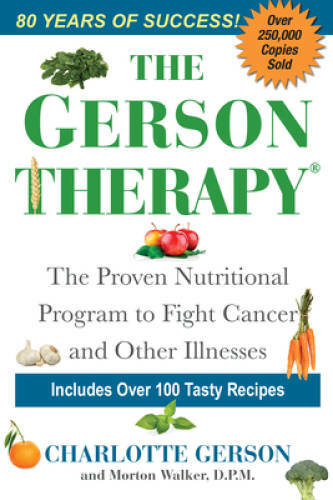 The gerson therapy proven - therapy:,