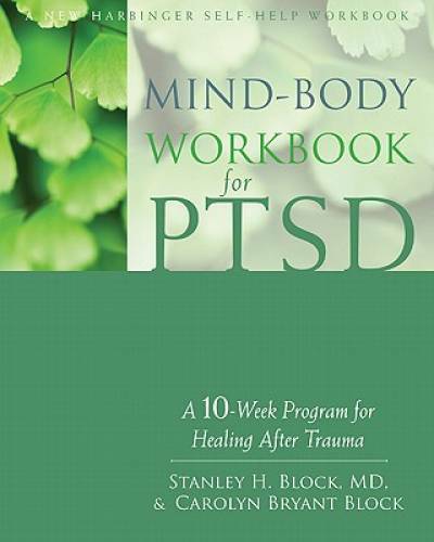 Mind body workbook - for, ptsd: